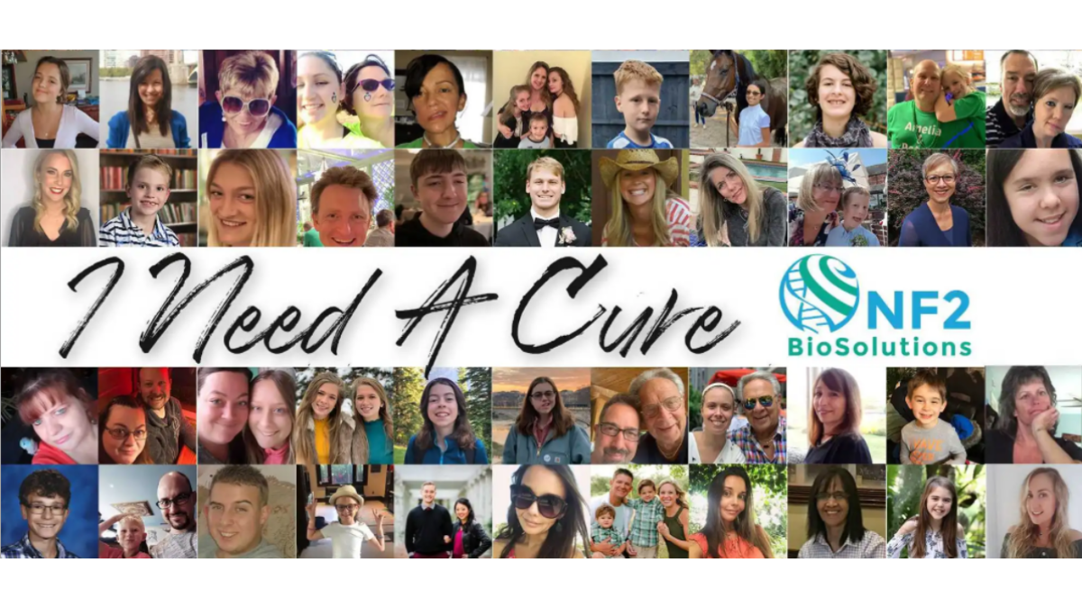 Collage of individuals with NF2 with text saying "I Need a Cure" and NF2 BioSolutions Logo